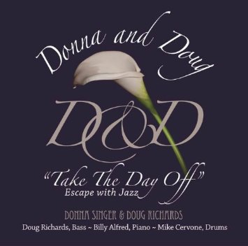 DONNA SINGER AND DOUG RICHARDS - Take the Day Off: Escape with Jazz cover 