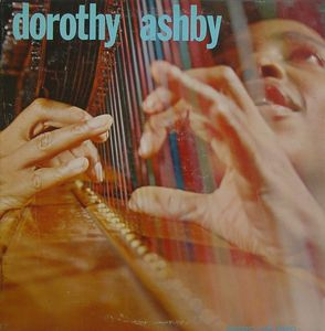 DOROTHY ASHBY - Dorothy Ashby (aka Jazz Harpist Extraordinary) cover 