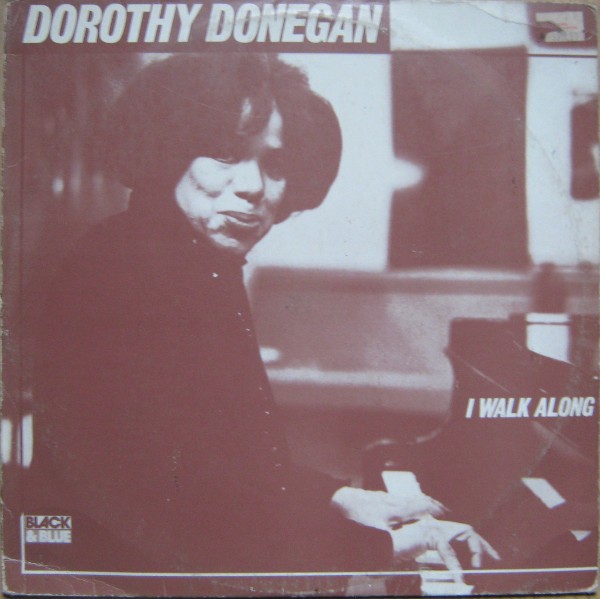 DOROTHY DONEGAN - I Walk Along cover 