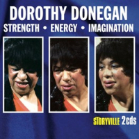 DOROTHY DONEGAN - Strength, Energy, Imagination cover 