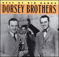 DORSEY BROTHERS - Best of The Big Bands cover 