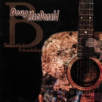 DOUG MACDONALD - Beautiful Friendship cover 