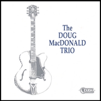 DOUG MACDONALD - Doug MacDonald Trio cover 