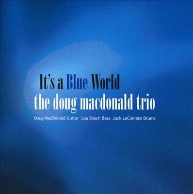 DOUG MACDONALD - It's a Blue World cover 
