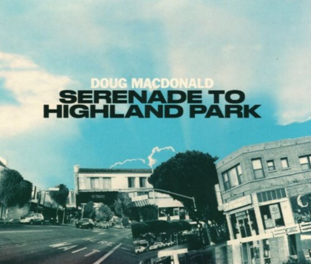DOUG MACDONALD - Serenade To Highland Park cover 