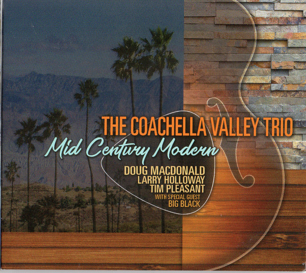 DOUG MACDONALD - The Coachella Valley Trio : Mid Century Modern cover 