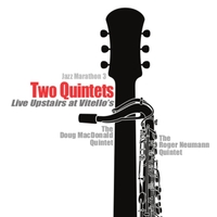 DOUG MACDONALD - Two Quintets - Live Upstairs At Vitello’s cover 