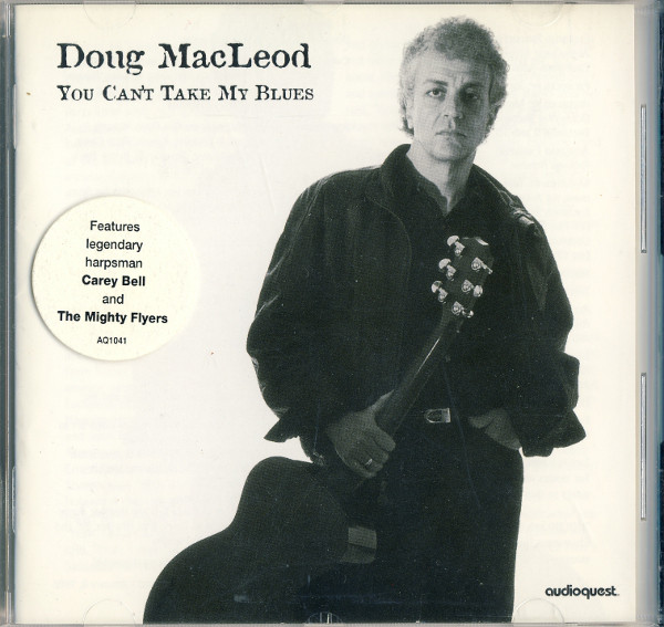 DOUG MACLEOD - You Can't Take My Blues cover 