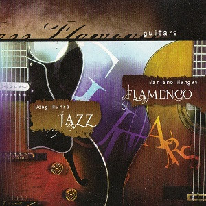 DOUG MUNRO - Doug Munro, Mariano Mangas : Jazz Flamenco Guitars cover 