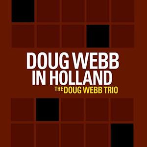DOUG WEBB - Doug Webb in Holland cover 