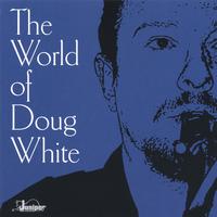 DOUG WHITE - The World of Doug White cover 