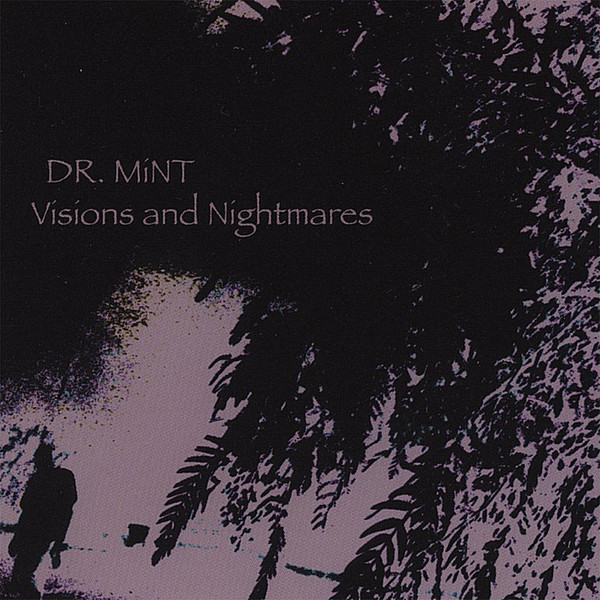 DR. MINT - Visions And Nightmares cover 