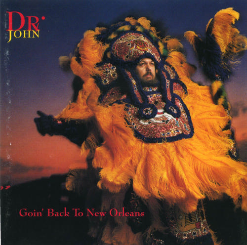 DR. JOHN - Goin' Back To New Orleans cover 