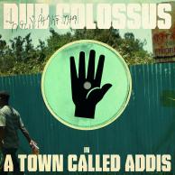DUB COLOSSUS - In A Town Called Addis cover 