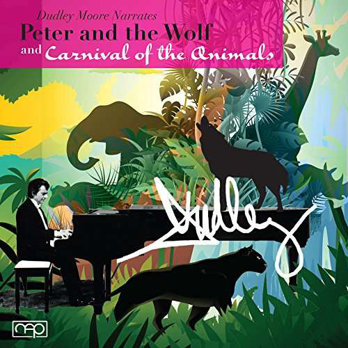 DUDLEY MOORE - Dudley Moore Narrates Peter And The Wolf And Carnival Of The Animals cover 