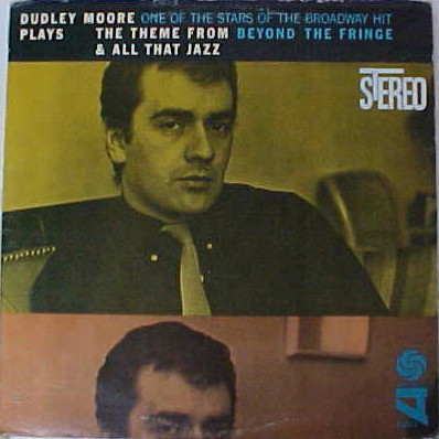 DUDLEY MOORE - Plays The Theme From Beyond The Fringe & All That Jazz cover 