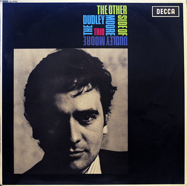 DUDLEY MOORE - The Other Side Of Dudley Moore (aka The World Of Dudley Moore aka Authentic Dud Vol. 2) cover 