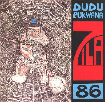 DUDU PUKWANA - Zila '86 cover 
