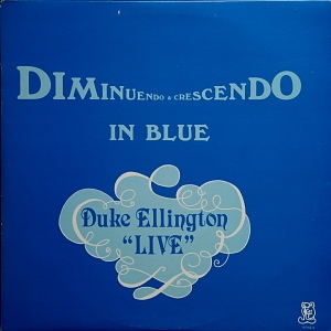 DUKE ELLINGTON - Diminuendo & Crescendo In Blue cover 
