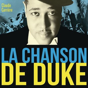 DUKE ELLINGTON - La Chanson de Duke cover 
