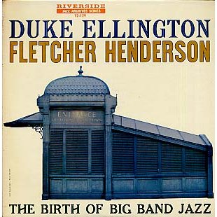 DUKE ELLINGTON - The Birth Of Big Band Jazz (with Fletcher Henderson) cover 