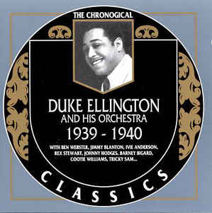 DUKE ELLINGTON - The Chronogical Duke Ellington And His Orchestra 1939-1940 cover 