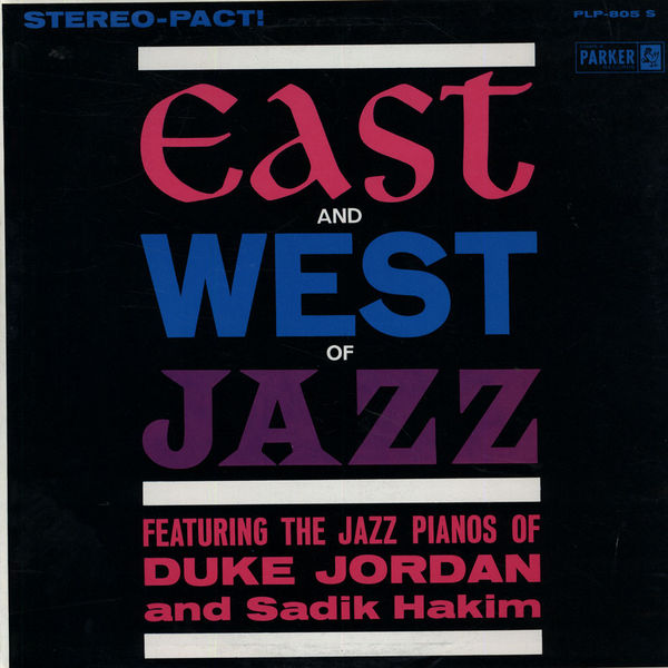 DUKE JORDAN - East And West Of Jazz (with Sadik Hakim) cover 