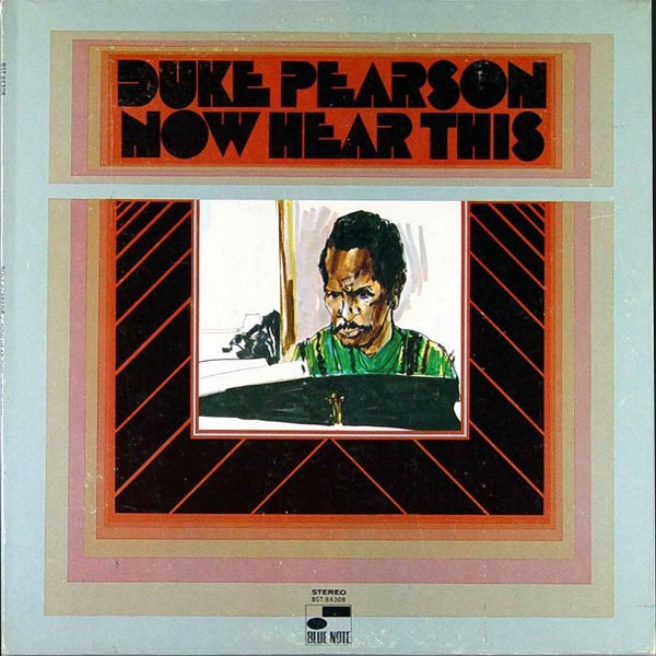 DUKE PEARSON - Now Hear This cover 