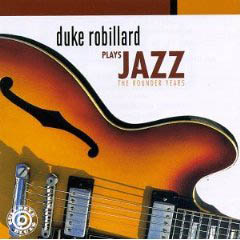 DUKE ROBILLARD - Duke Robillard Plays Jazz cover 