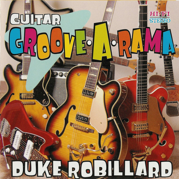 DUKE ROBILLARD - Guitar Groove-A-Rama cover 
