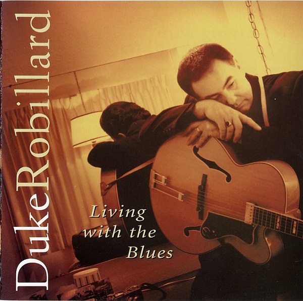 DUKE ROBILLARD - Living With The Blues cover 