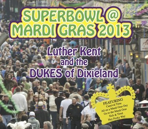 DUKES OF DIXIELAND (1975) - Superbowl @ Mardi Gras 2013 cover 