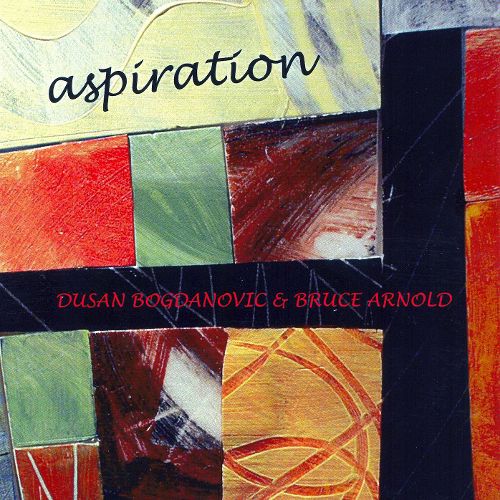 DUŠAN BOGDANOVIĆ - Dusan Bogdanovic / Bruce Arnold : Aspiration cover 