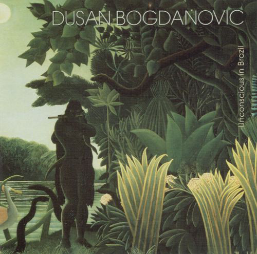 DUŠAN BOGDANOVIĆ - Unconscious In Brazil cover 