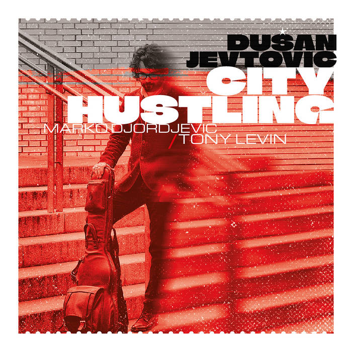 DUŠAN JEVTOVIĆ - City Hustling cover 