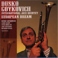 DUSKO GOYKOVICH - European Dream cover 