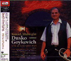 DUSKO GOYKOVICH - 'Round Midnight - Live At Lexington Hall cover 