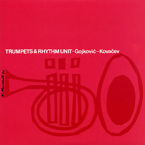 DUSKO GOYKOVICH - Trumpets & Rhythm Unit cover 