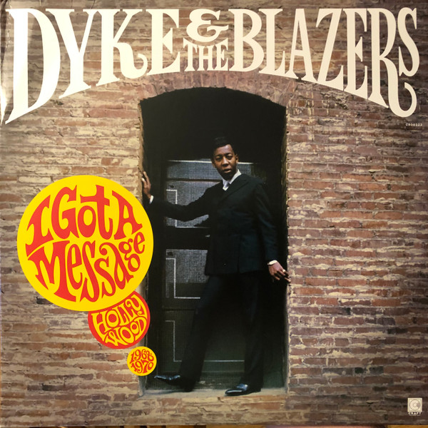 DYKE & THE BLAZERS - I Got A Message : Hollywood 1968-1970 cover 