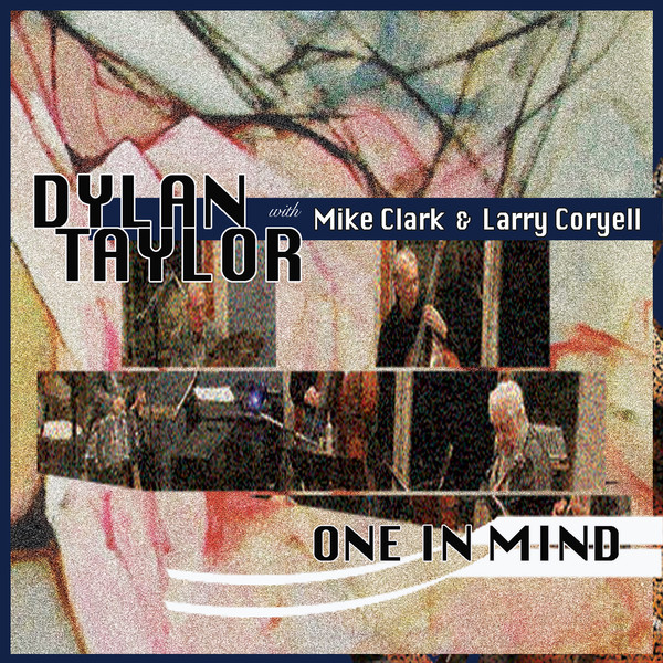 DYLAN TAYLOR - One In Mind (limited pre-release) cover 
