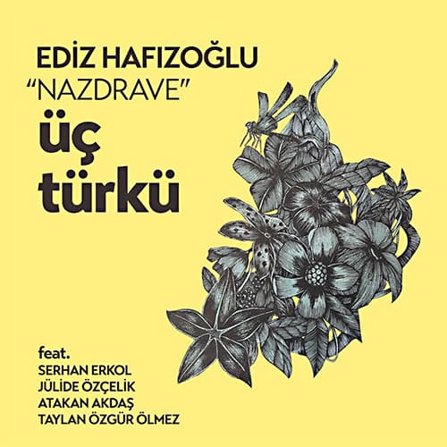 EDIZ HAFIZOĞLU - “Nazdrave” Üç Türkü cover 
