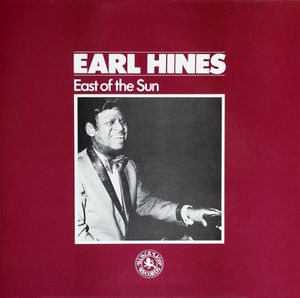 EARL HINES - East Of The Sun cover 