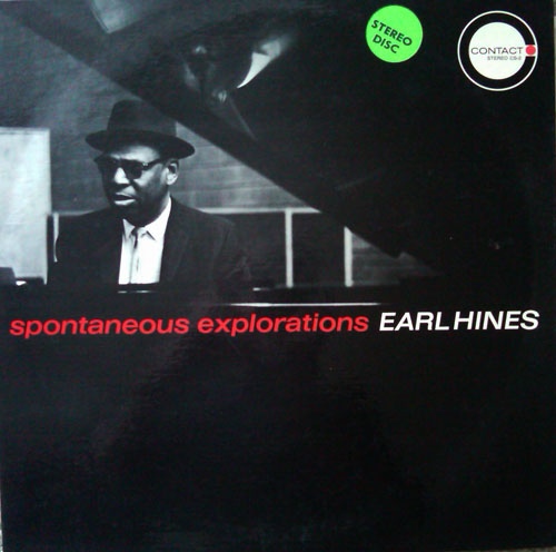 EARL HINES - Spontaneous Explorations (aka  Earl 