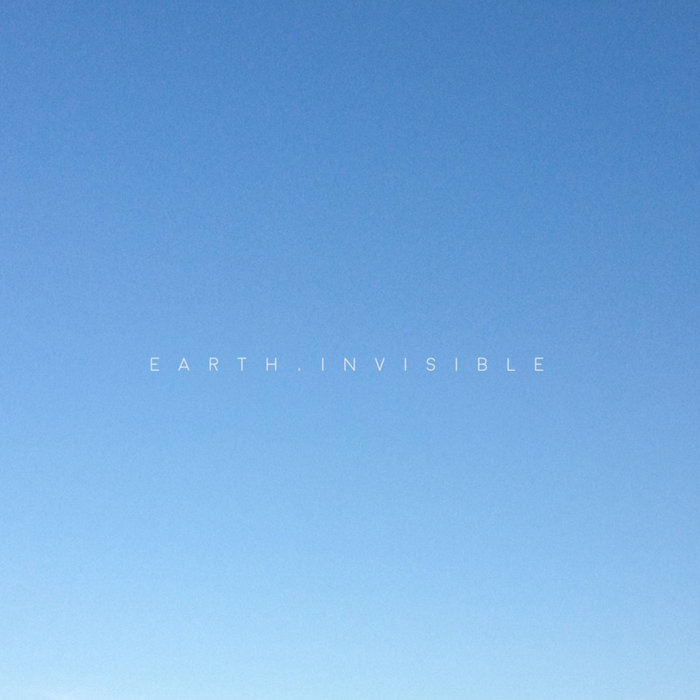 EARTH INVISIBLE - Earth, Invisible cover 