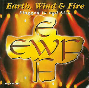 EARTH WIND & FIRE - Plugged in and Live (aka Greatest Hits Live) cover 