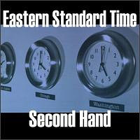 EASTERN STANDARD TIME - Second Hand cover 