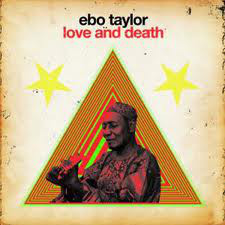 EBO TAYLOR - Love And Death cover 