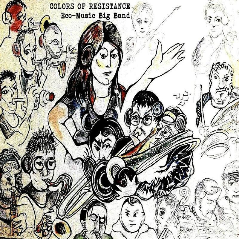 ECO-MUSIC BIG BAND - Colors Of Resistance cover 