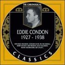 EDDIE CONDON - The Chronological Classics: Eddie Condon 1927-1938 cover 