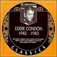 EDDIE CONDON - The Chronological Classics: Eddie Condon 1942-1943 cover 